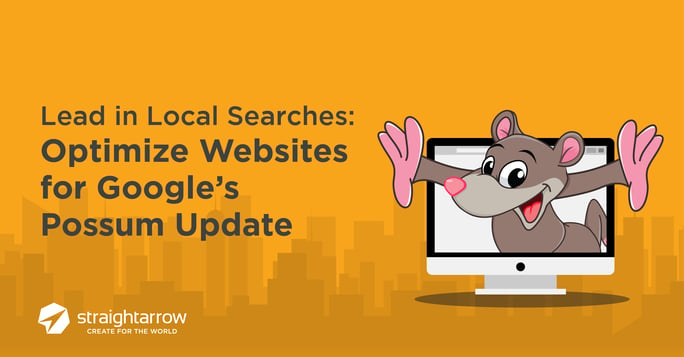 Lead in Local Searches: Optimize Websites for Google’s Possum Update