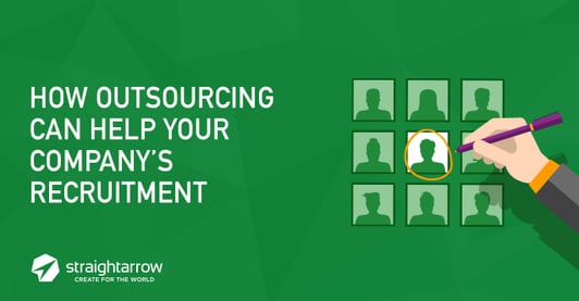 How Outsourcing can Help Your Company’s Recruitment