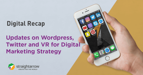 updates on wordpress, twitter, and vr for digital marketing strategy.png