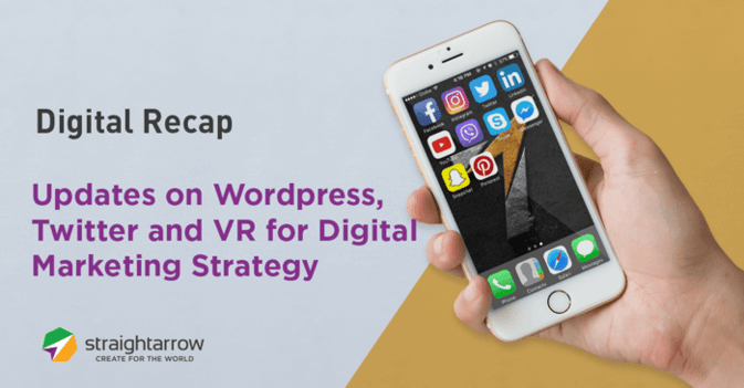 updates on wordpress, twitter, and vr for digital marketing strategy
