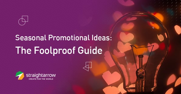 Seasonal Promotional Ideas The Foolproof Guide