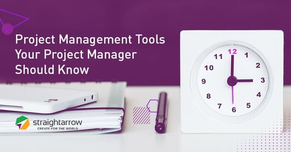 Project Management Tools Your Project Manager Should Know
