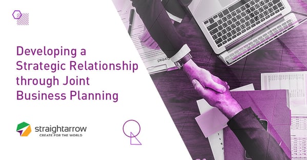 Developing a Strategic Relationship through Joint Business Planning