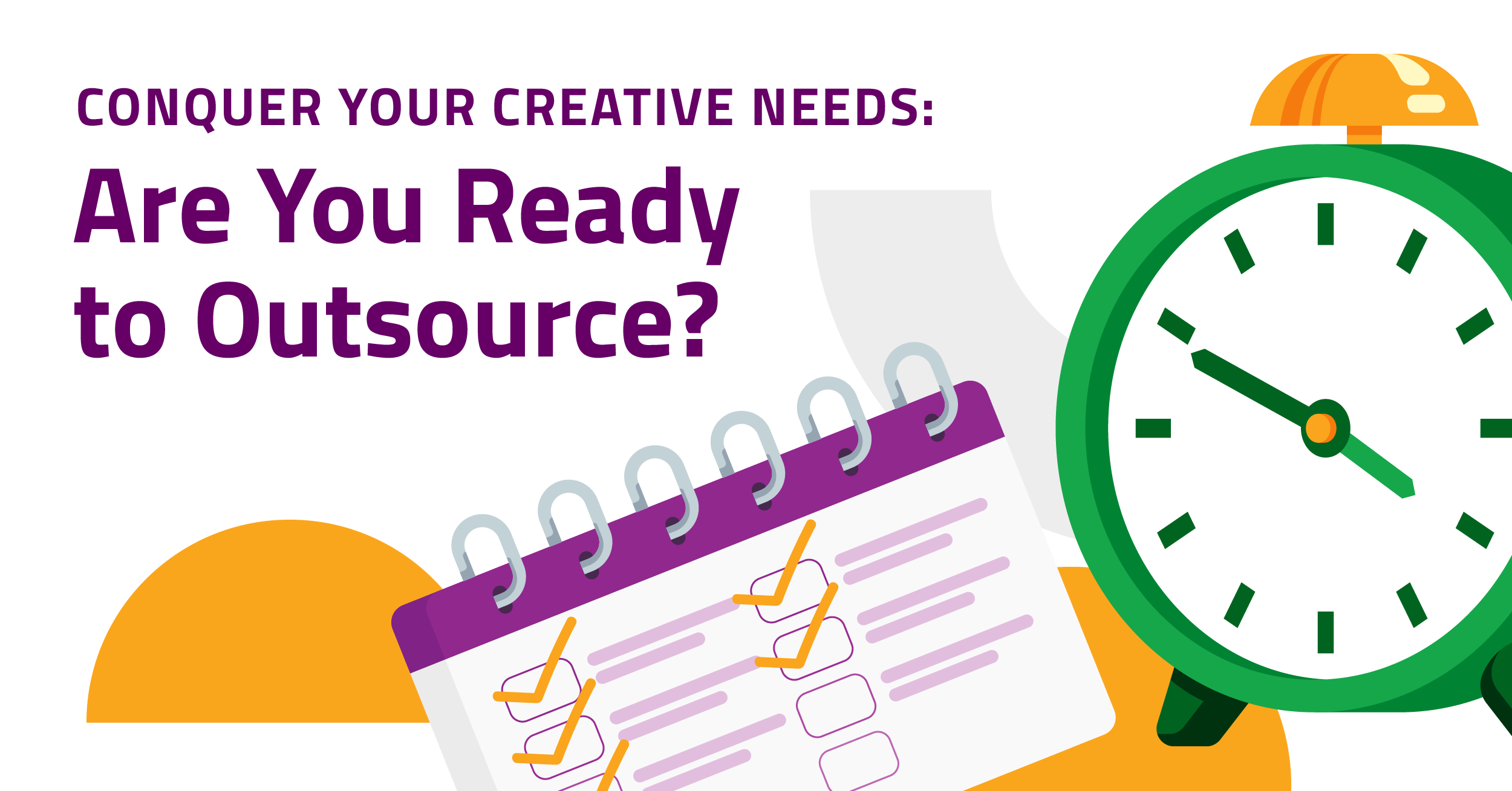 Conquer Your Creative Needs Is Your Business Ready to Outsource
