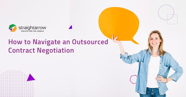 How to Navigate Outsourced Contract Negotiation