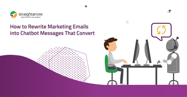 How to Rewrite Marketing Emails into Chatbot Messages That Convert