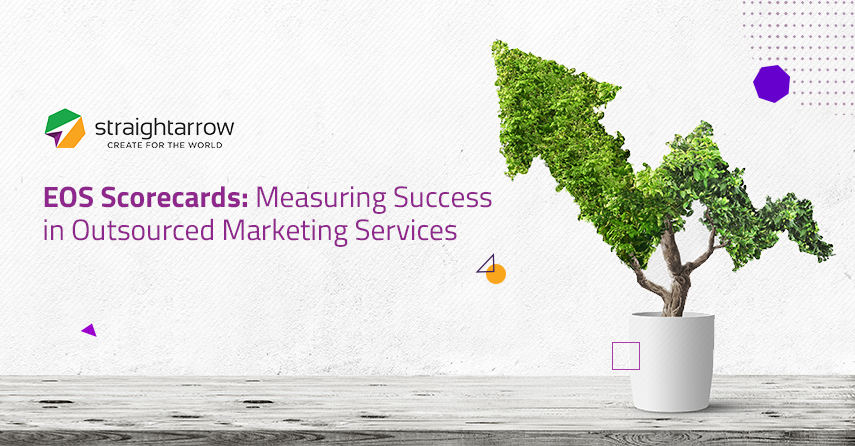 EOS Scorecards Measuring Success in Outsourced Marketing Services 