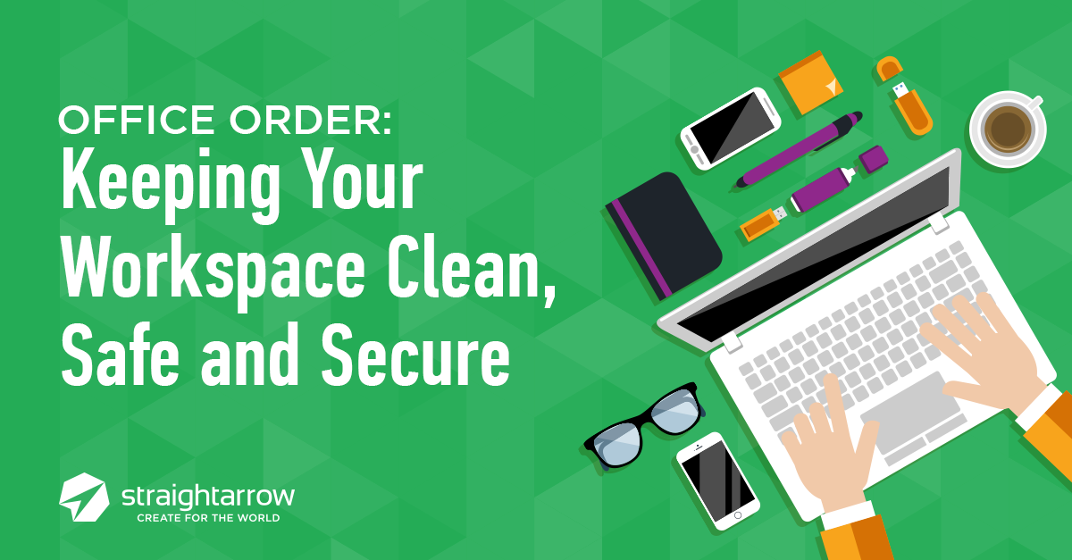 Office Order: Keeping Your Workspace Clean, Safe and Secure