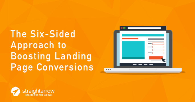 The Six-Sided Approach to Boosting Landing Page Conversions