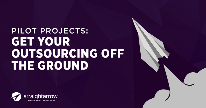Pilot Projects: Get Your Outsourcing Off the Ground