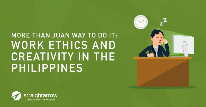 More than Juan Way to Do It: Work Ethics and Creativity in the Philippines