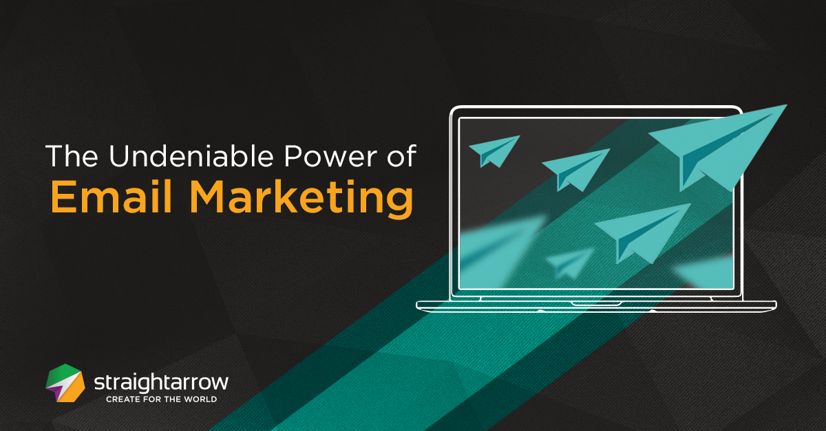 The Undeniable Power of Email Marketing