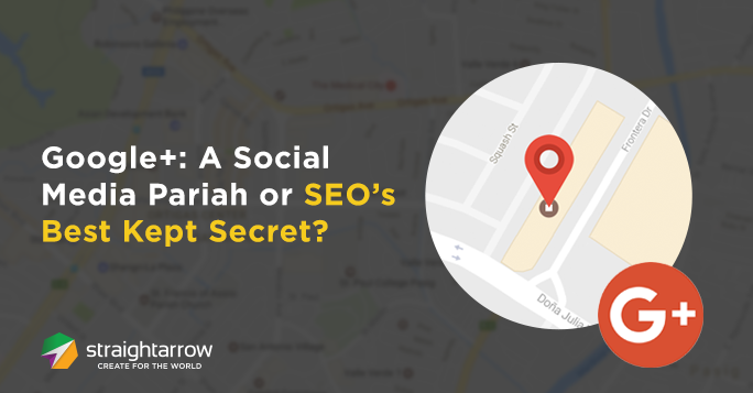 Google+: A Social Media Pariah or SEO’s Best Kept Secret?