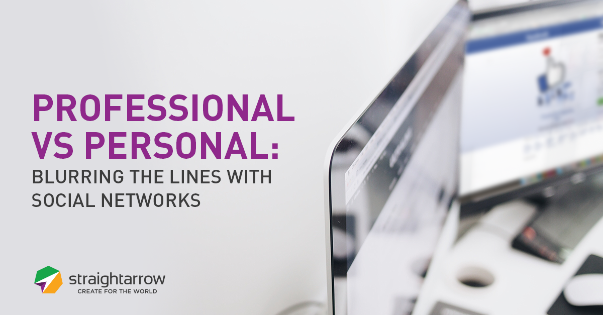 Professional vs Personal: Blurring the Lines with Social Networks