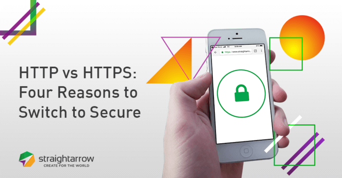 HTTP vs HTTPS: Four Reasons to Switch to Secure