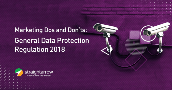 Marketing Dos and Don’ts: General Data Protection Regulation 2018